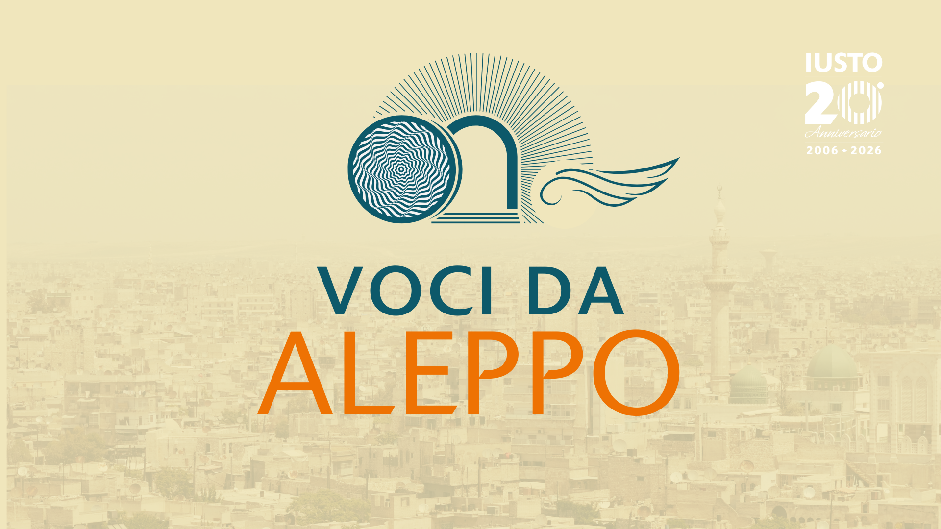 Coraggiosi nella fede: da Aleppo a IUSTO, una testimonianza di speranza